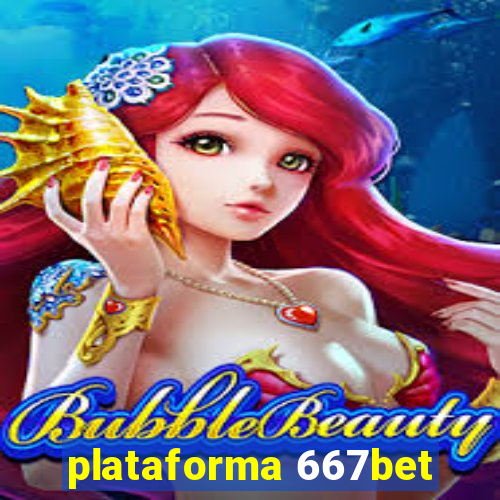 plataforma 667bet